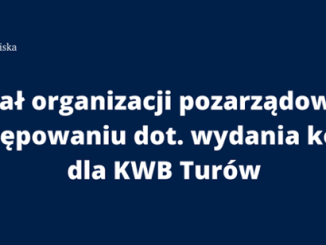 Jest zgoda na udział organizacji pozarządowych w postępowaniu dot. wydania koncesji dla KWB Turów [źródło: www.gov.pl]