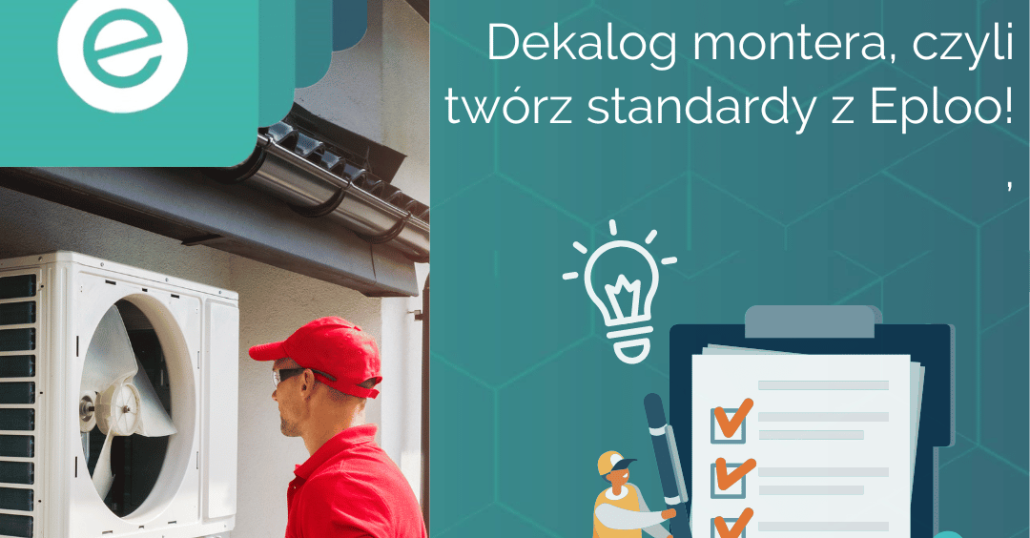 Dekalog montera, czyli twórz standardy z Eploo!