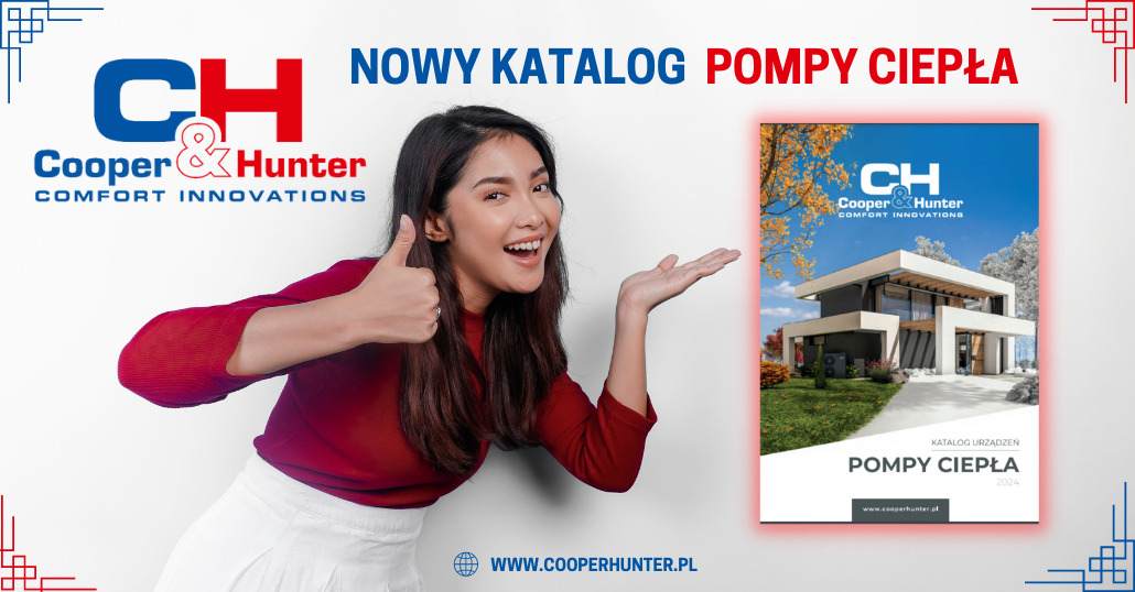 Już jest! Nowy katalog pompy ciepła Cooper&Hunter!