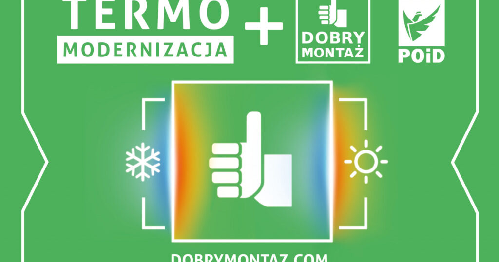 Kampania „Termomodernizacja plus dobry montaż” pod patronatem PORT PC