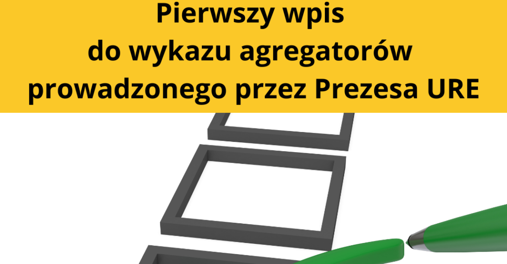 Transformacja energetyczna: Pierwszy podmiot na liście agregatorów Prezesa URE