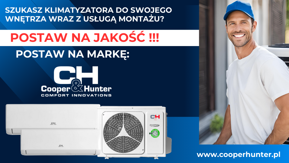 Klimatyzator Cooper&Hunter z usługą montażu