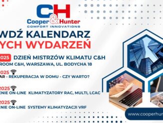 Rozwijaj kompetencje z Cooper&Hunter – sprawdź nasz kalendarz wydarzeń i szkoleń HVAC!