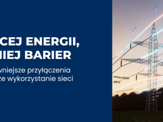 Nowe Prawo energetyczne – szybciej, prościej i bezpieczniej dla odbiorców