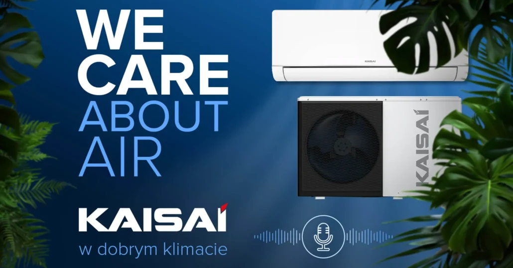 Wystartowała seria podcastów „We Care About Air. KAISAI w dobrym klimacie”